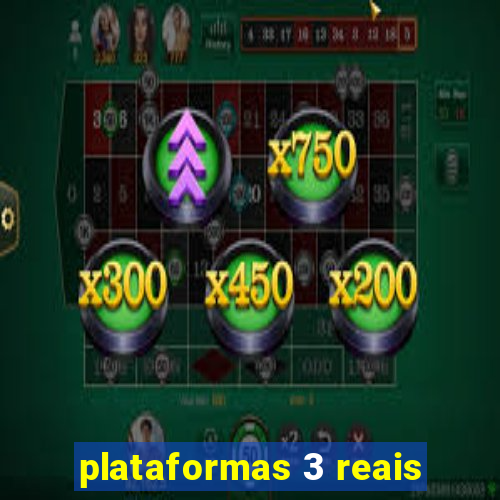 plataformas 3 reais